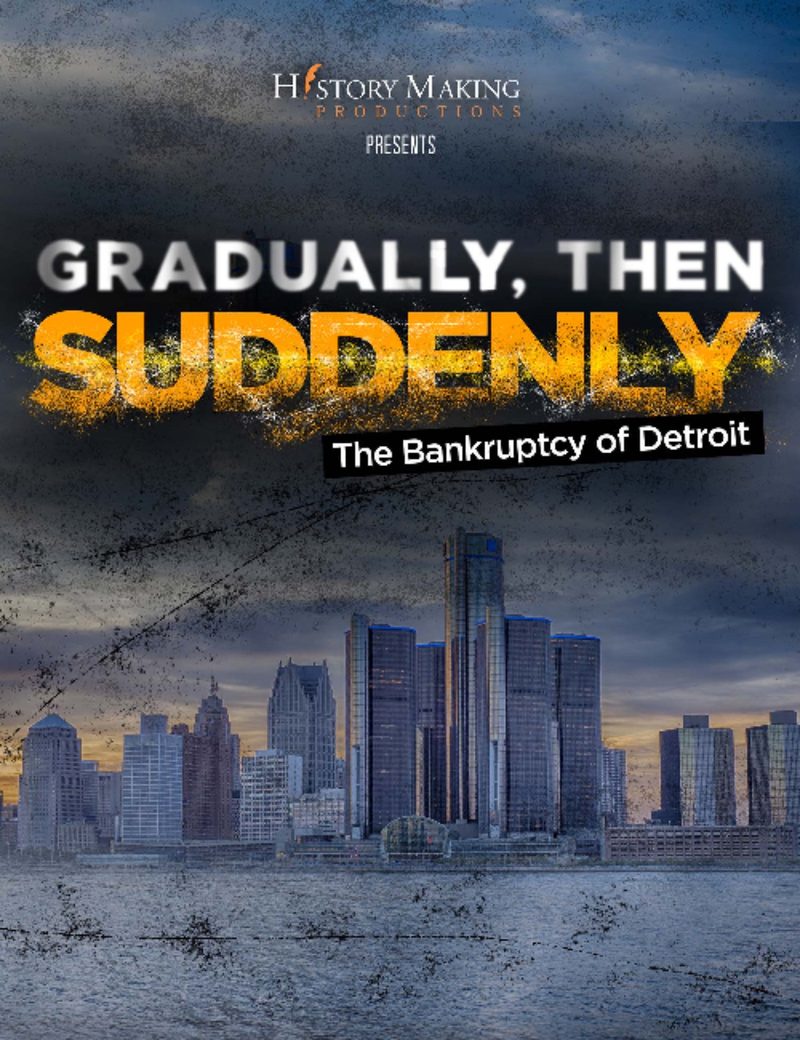 Gradually, Then Suddenly: The Bankruptcy of Detroit